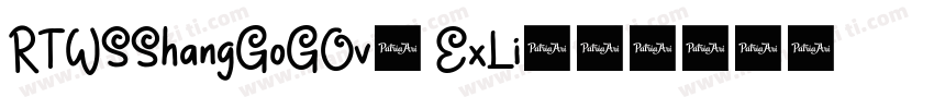RTWSShangGoGOv1 ExLi字体转换